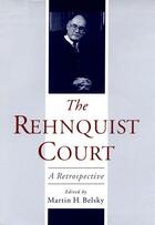 Couverture du livre « The Rehnquist Court: A Retrospective » de Martin H Belsky aux éditions Oxford University Press Usa