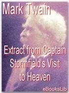 Couverture du livre « Extract from Captain Stormfield's Visit to Heaven » de Mark Twain aux éditions Ebookslib