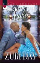 Couverture du livre « Secret Silver Nights (Mills & Boon Kimani) (The Drakes of California - » de Day Zuri aux éditions Mills & Boon Series