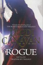 Couverture du livre « The Rogue ; Traitor Spy Trilogy Book 2 » de Trudi Canavan aux éditions Orbit Uk