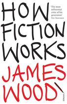 Couverture du livre « How fiction works » de James Wood aux éditions 