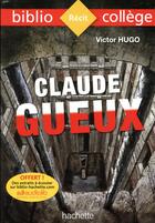 Couverture du livre « Claude Gueux, Victor Hugo » de Victor Hugo aux éditions Hachette Education