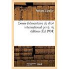 Couverture du livre « Cours élémentaire de droit international privé. 4e édition » de Surville Fernand aux éditions Hachette Bnf