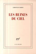 Couverture du livre « Les ruines du ciel » de Christian Bobin aux éditions Gallimard