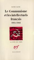 Couverture du livre « Le communisme et les intellectuels francais - 1914-1966) » de Caute David aux éditions Gallimard