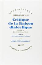 Couverture du livre « Critique de la raison dialectique Tome 1 » de Jean-Paul Sartre aux éditions Gallimard