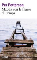 Couverture du livre « Maudit soit le fleuve du temps » de Per Petterson aux éditions Gallimard