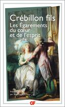 Couverture du livre « Les égarements du coeur et l'esprit » de Claude-Prosper Jolyot De Crébillon aux éditions Flammarion