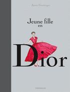 Couverture du livre « La jeune fille en Dior » de Annie Goetzinger aux éditions Dargaud