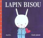 Couverture du livre « Lapin bisou » de Emile Jadoul aux éditions Ecole Des Loisirs