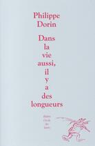 Couverture du livre « Dans la vie aussi il y a des longueurs » de Philippe Dorin aux éditions Ecole Des Loisirs