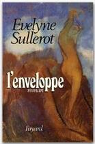 Couverture du livre « L'enveloppe » de Evelyne Sullerot aux éditions Fayard