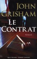 Couverture du livre « Le contrat » de John Grisham aux éditions Robert Laffont