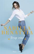 Couverture du livre « Trop vite » de Nabilla Benattia aux éditions Robert Laffont