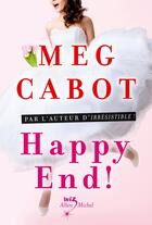 Couverture du livre « Happy end ! » de Meg Cabot aux éditions Albin Michel