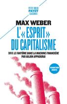 Couverture du livre « L'esprit du capitalisme ; le fantôme dans la machine financière » de Max Weber et Arjun Appadurai aux éditions Payot