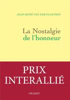 Couverture du livre « La nostalgie de l'honneur » de Jean-Rene Van Der Plaetsen aux éditions Grasset Et Fasquelle