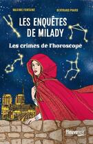 Couverture du livre « Les enquêtes de Milady Tome 2 : Les crimes de l'horoscope » de Bertrand Puard et Maxime Fontaine aux éditions Fleuve Editions