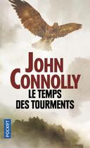 Couverture du livre « Le temps des tourments » de John Connolly aux éditions Pocket