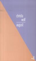 Couverture du livre « August » de Christa Wolf aux éditions Christian Bourgois