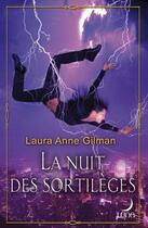 Couverture du livre « La nuit des sortilèges » de Laura Anne Gilman aux éditions Harlequin