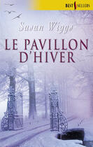 Couverture du livre « Le pavillon d'hiver » de Susan Wiggs aux éditions Harlequin