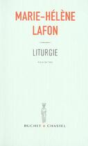 Couverture du livre « Liturgie » de Marie-Helene Lafon aux éditions Buchet Chastel