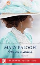 Couverture du livre « La saga des Westcott Tome 1 : celui qui m'aimera » de Mary Balogh aux éditions J'ai Lu