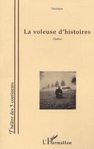 Couverture du livre « La voleuse d'histoires » de  aux éditions Editions L'harmattan