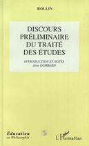 Couverture du livre « Discours préliminaire du traité des études » de Jean Lombard et Rollin aux éditions Editions L'harmattan