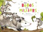 Couverture du livre « Des bébés par milliers ; reproduction » de Francoise Laurent et Capucine Mazille aux éditions Ricochet