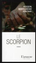 Couverture du livre « Le scorpion » de Hossein Mortezaeian Abkenar aux éditions L'oeuvre