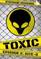 Couverture du livre « Toxic t.2 ; site-B » de Stephane Desienne aux éditions Walrus