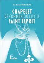 Couverture du livre « Chapelet de communion avec le Saint Esprit » de Hippolyte Muaka Lusavu aux éditions R.a. Image