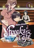 Couverture du livre « Freaks' café Tome 1 » de Meika Arisaki aux éditions Akata