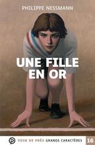 Couverture du livre « Une fille en or » de Philippe Nessmann aux éditions Voir De Pres