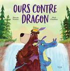 Couverture du livre « Ours contre dragon » de Mark Chambers et Marcela Ferreira aux éditions Kimane