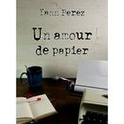 Couverture du livre « Nanowrimo Tome 2 : un amour de papier » de Yann Perez aux éditions Yann Perez