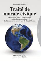 Couverture du livre « Traite de morale civique » de Emmanuel Fwamba aux éditions Saint Honore Editions