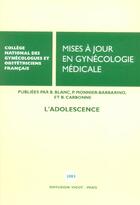 Couverture du livre « Mises a jour en gynecologie medicale 2003. l'adolescence » de Carbonne aux éditions Cngof