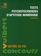 Couverture du livre « Tests psychotechniques d'aptitude numérique » de Claude Miniere aux éditions Vuibert