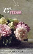 Couverture du livre « Le goût de la rose » de  aux éditions Mercure De France