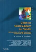 Couverture du livre « Urgences toxicologiques de l'adulte » de V Danel aux éditions Arnette