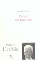 Couverture du livre « L'animal que donc je suis » de Jacques Derrida aux éditions Galilee