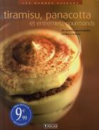 Couverture du livre « Tiramisu, panacotta et entremets gourmands » de  aux éditions Atlas