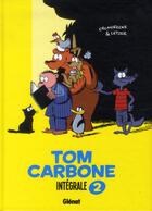 Couverture du livre « Tom Carbone ; intégrale t.2 » de Laurent Letzer et Luc Cromheecke aux éditions Glenat