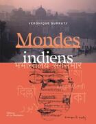 Couverture du livre « Mondes indiens » de Veronique Durruty aux éditions La Martiniere