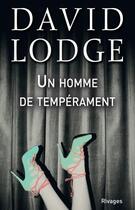 Couverture du livre « Un homme de tempérament » de David Lodge aux éditions Rivages