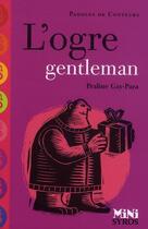 Couverture du livre « L'ogre gentleman » de Praline Gay-Para aux éditions Syros