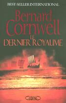 Couverture du livre « Le dernier royaume » de Bernard Cornwell aux éditions Michel Lafon